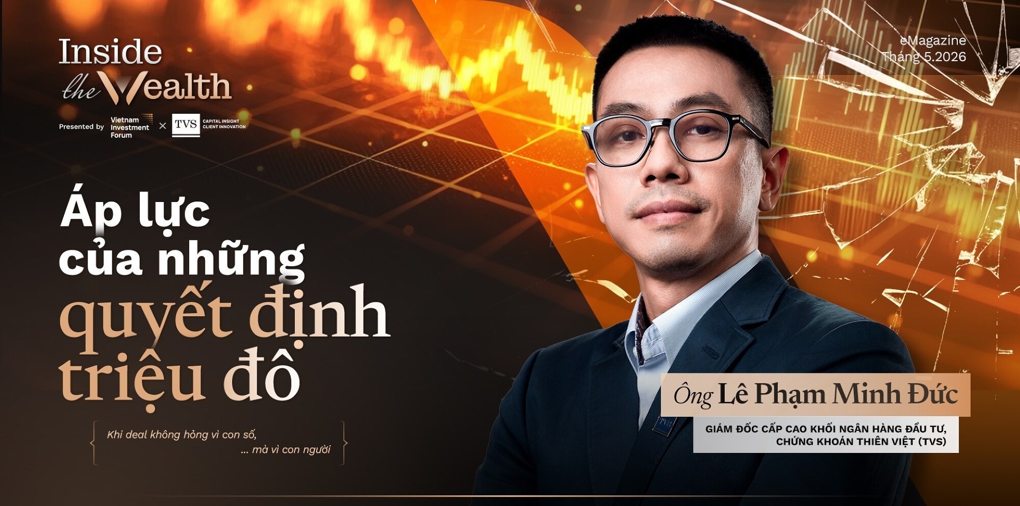 Inside The Wealth: Áp lực của những quyết định triệu đô
